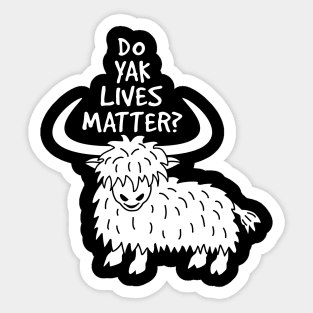 Yak Lives Sticker